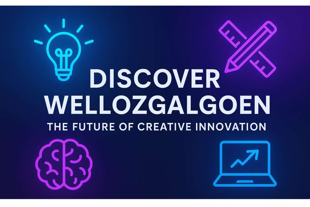 Discover Wellozgalgoen: The Future of Creative Innovation