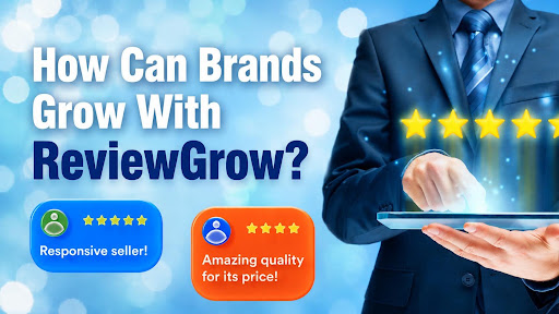 Brands Grow With ReviewGrow